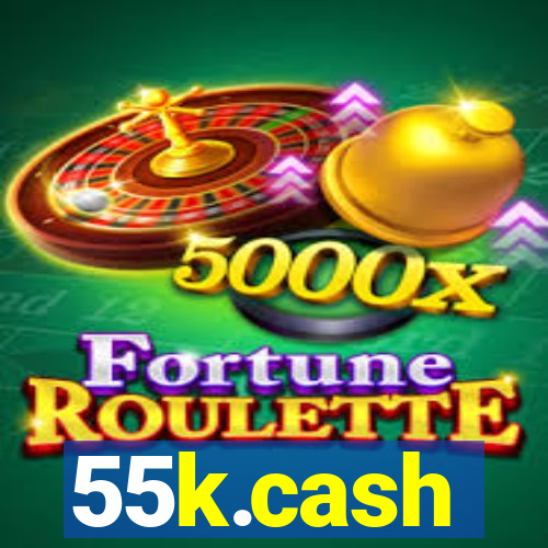 55k.cash