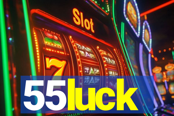 55luck