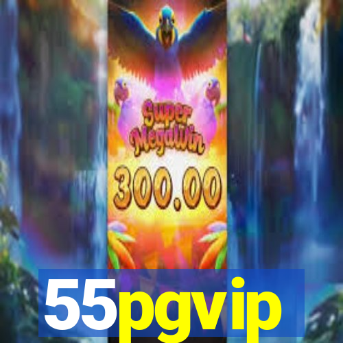 55pgvip