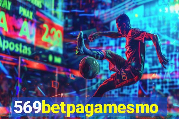 569betpagamesmo