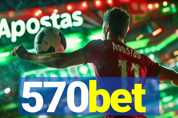570bet