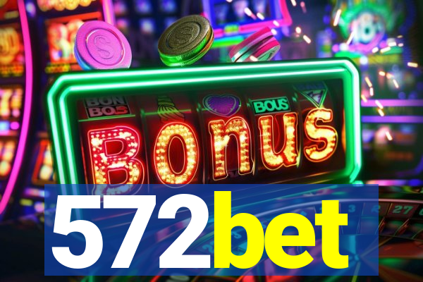 572bet