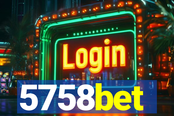 5758bet