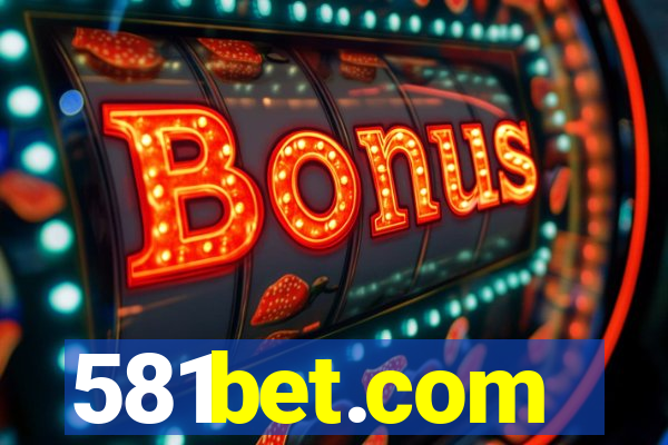 581bet.com