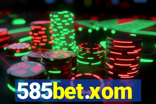 585bet.xom