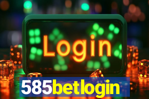 585betlogin