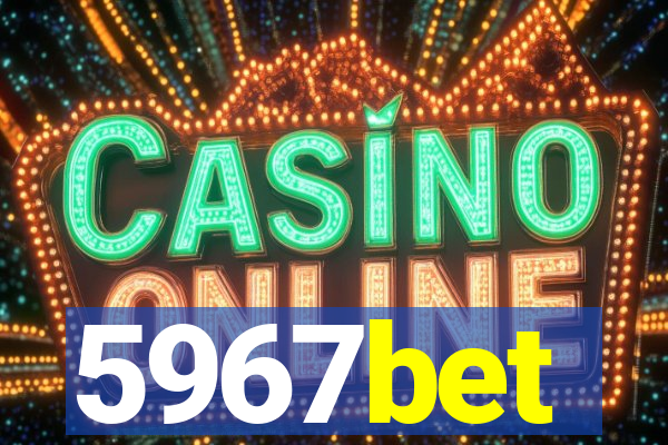 5967bet