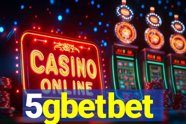 5gbetbet
