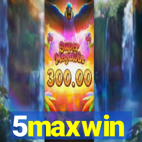 5maxwin