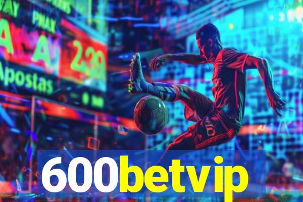600betvip