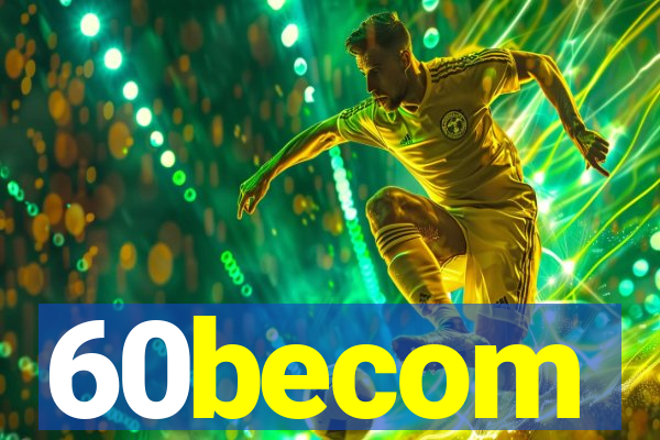 60becom