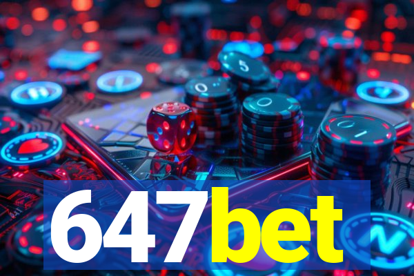 647bet