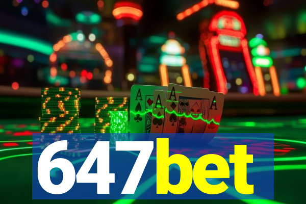 647bet