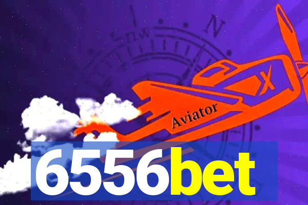 6556bet