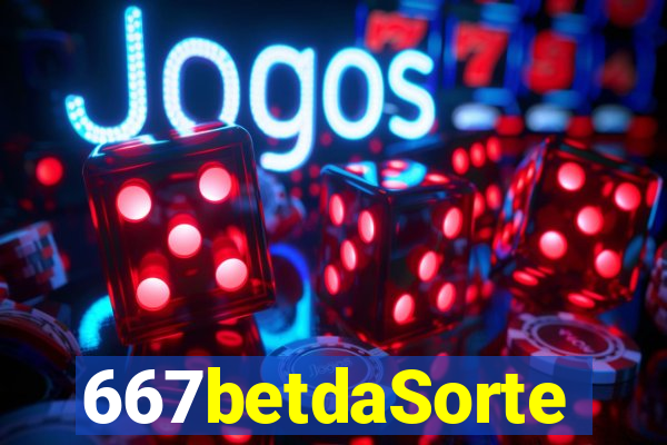 667betdaSorte