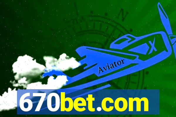 670bet.com