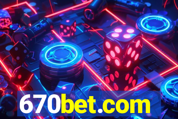 670bet.com