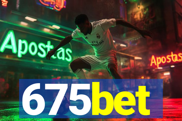 675bet