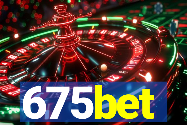 675bet