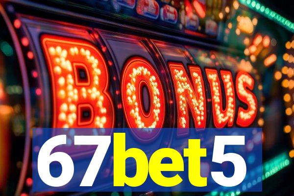 67bet5
