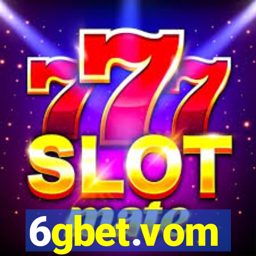 6gbet.vom