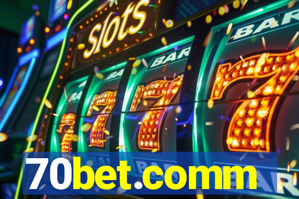 70bet.comm