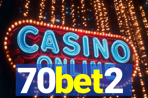 70bet2