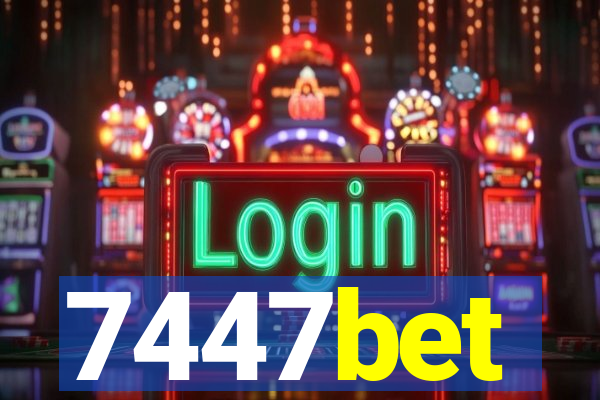 7447bet
