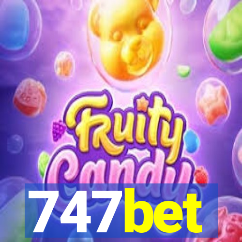 747bet