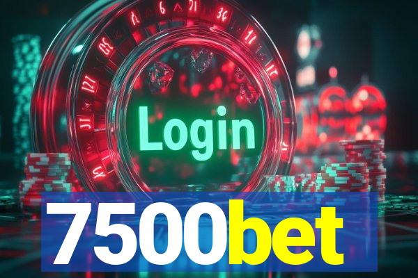 7500bet