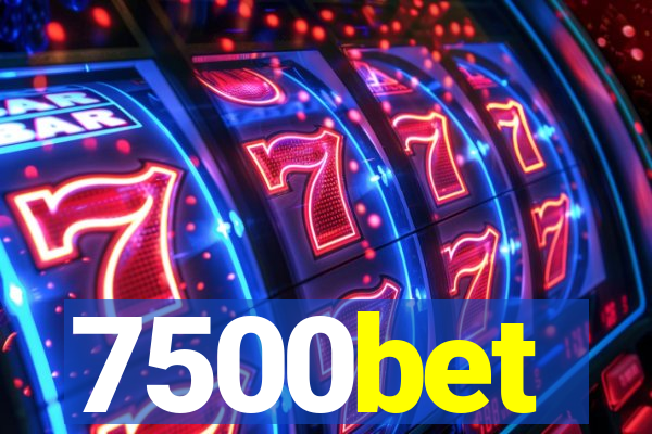 7500bet