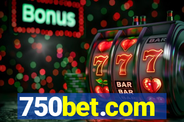 750bet.com