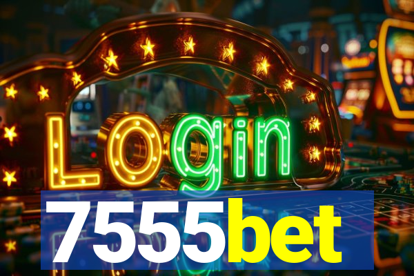 7555bet