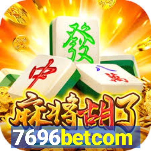 7696betcom
