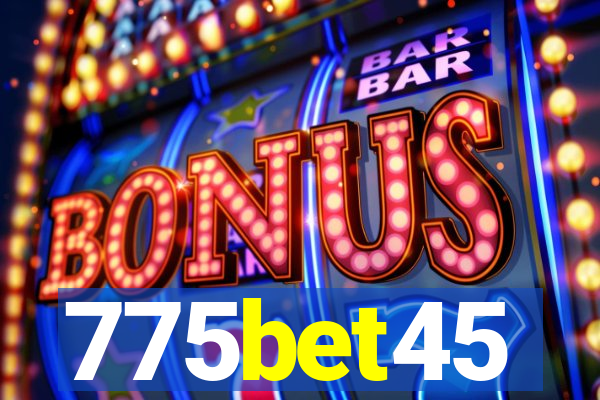 775bet45