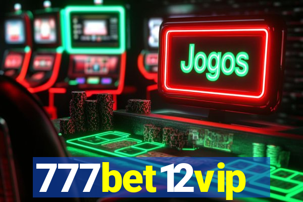 777bet12vip