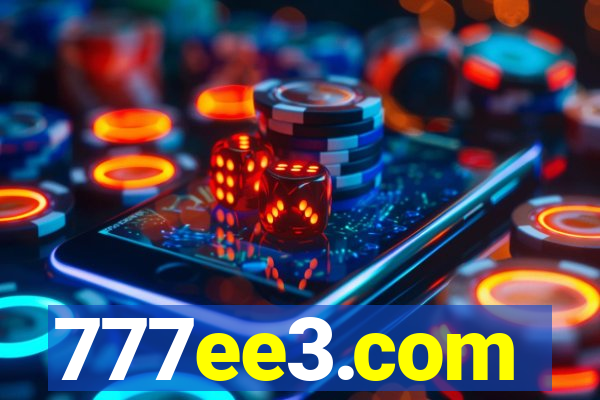 777ee3.com