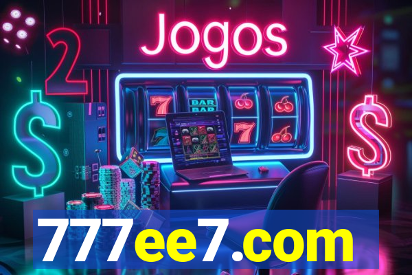 777ee7.com