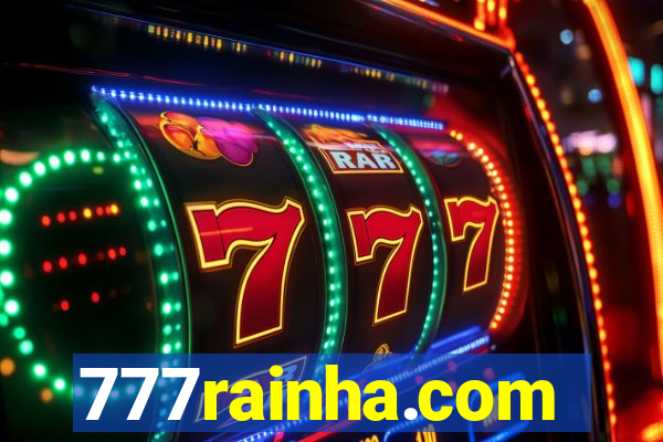 777rainha.com