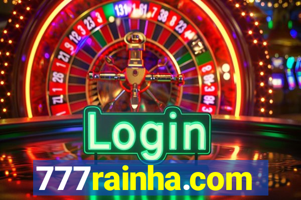 777rainha.com