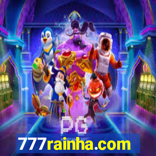 777rainha.com