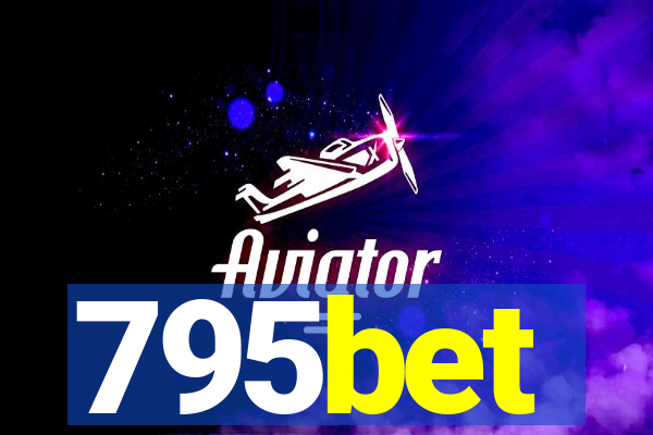 795bet