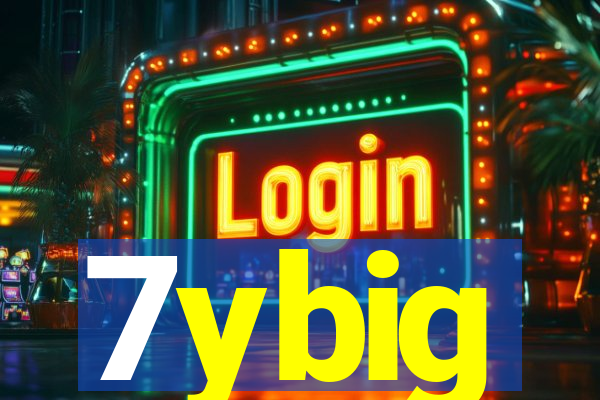 7ybig