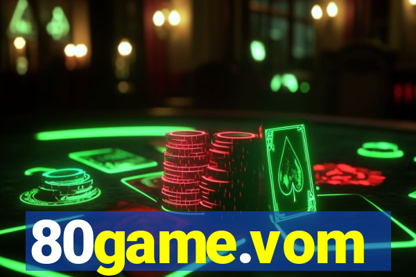 80game.vom