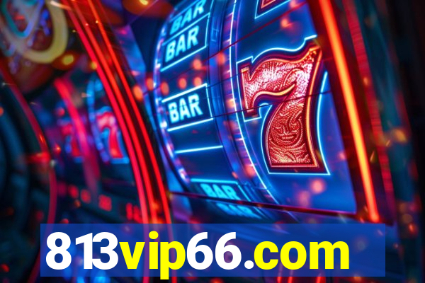 813vip66.com