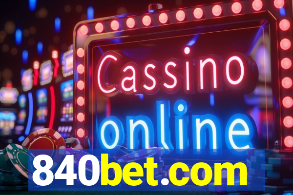 840bet.com