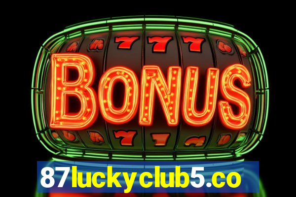 87luckyclub5.com