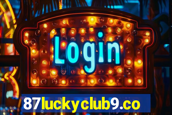 87luckyclub9.com