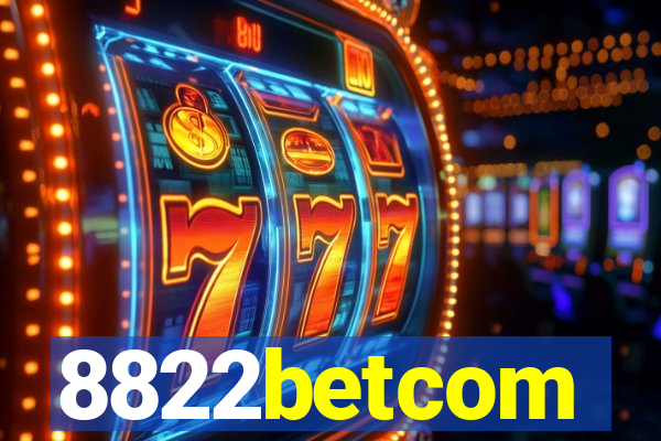 8822betcom