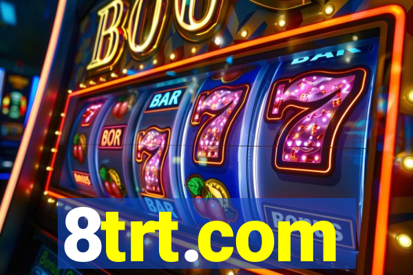 8trt.com